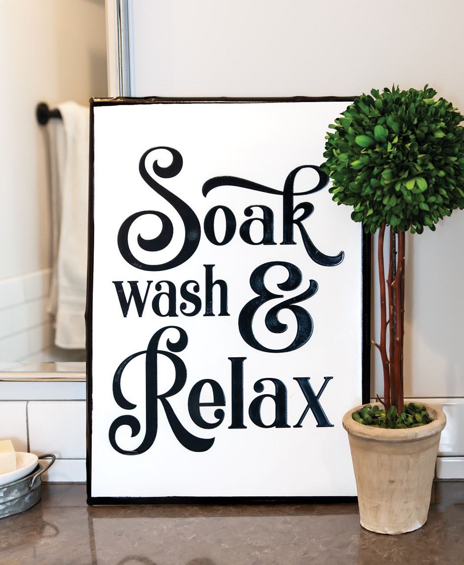Col House Designs - Retail Soak, Wash and Relax Sign