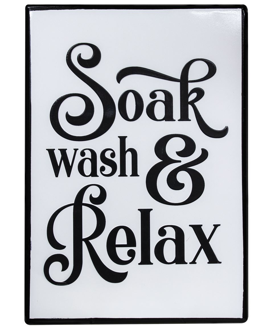 Col House Designs - Retail Soak, Wash and Relax Sign