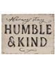 Picture of Humble & Kind Distressed Wood Sign