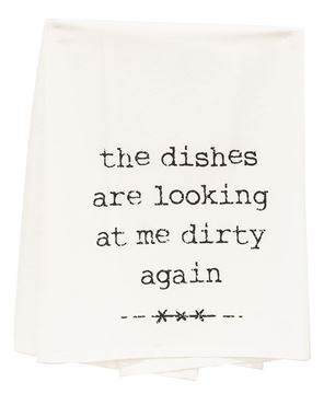 Picture of The Dishes Are Looking At Me Dirty Again Dish Towel