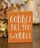 Picture of Gobble Til You Wobble Block Sign