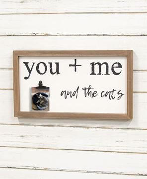 Picture of You + Me and the Cats Framed Sign w/Photo Clip