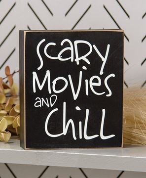 Picture of Scary Movies and Chill Box Sign