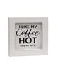 Picture of I Like My Coffee Hot Like My Wife Mini Framed Sign