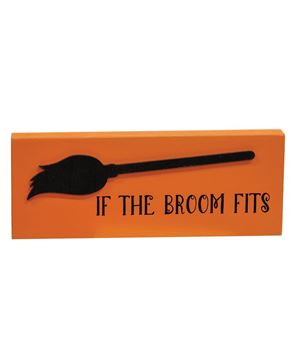 Picture of If the Broom Fits Block Sign