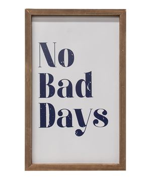 Picture of No Bad Days Framed Sign