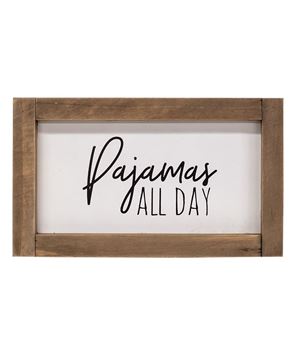 Picture of Pajamas All Day Framed Sign