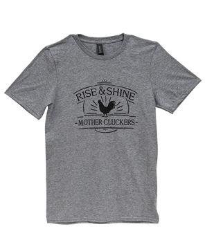 Picture of Rise & Shine Mother Cluckers T-Shirt, Heather Graphite XXL