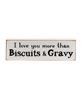Picture of I Love You More Than Biscuits & Gravy Thin Mini Block, 3/Set