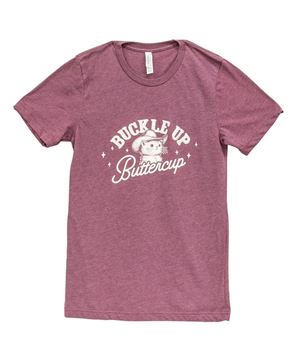 Picture of Buckle Up Buttercup T-Shirt, Heather Maroon