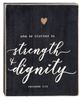 Picture of Strength & Dignity Box Sign