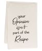 Picture of Your Opinion Dish Towel